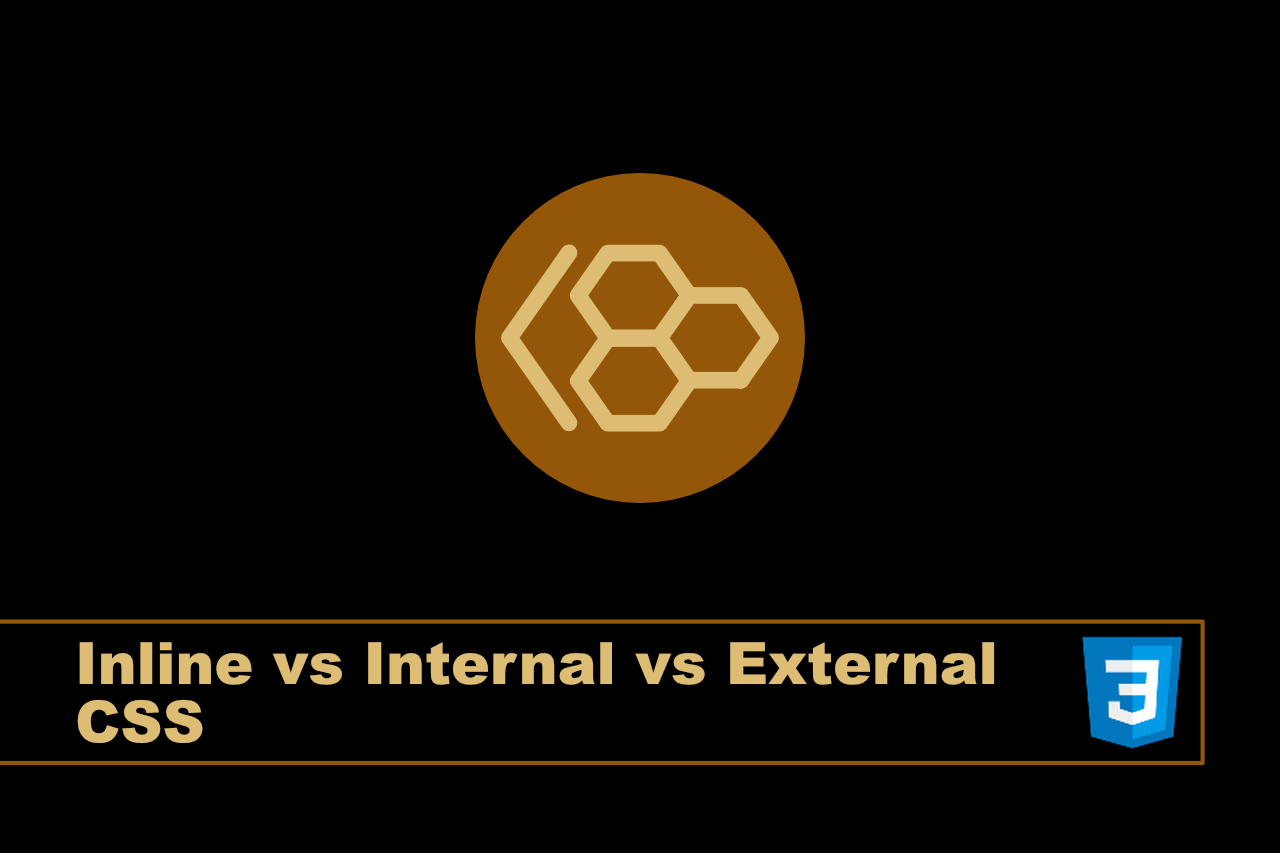 Inline Vs Internal Vs External Css Learn The Difference Codesweetly