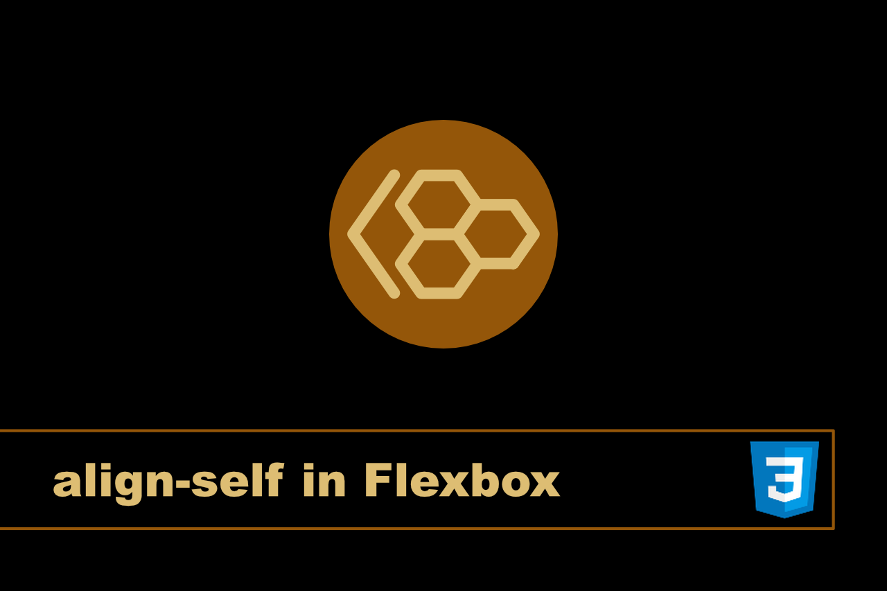 align-self in CSS Flexbox – How to Layout Flex Item